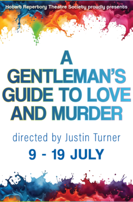 A Gentleman's Guide to Love and Murder | 9-19 July 2025